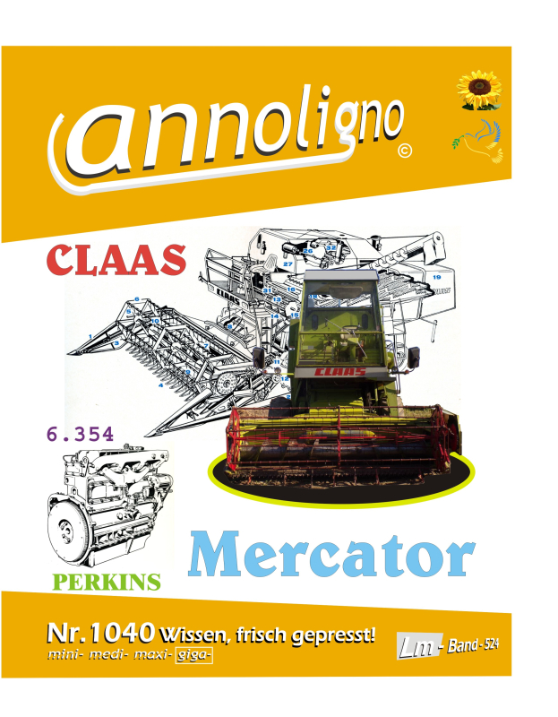Claas Mähdrescher Mercator & Perkins Typ 6,354 Bild Bedienungsanleitung & Bild- Ersatzteilliste mit Explosionszeichnungen für den Motor  - annoligno 1040